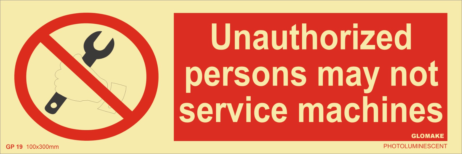 UNAUTHORIZED PERSON MAY NOT SERVICE MACHINES  (GP-19)